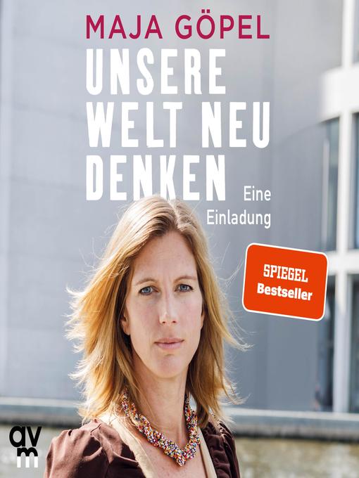 Title details for Unsere Welt neu denken by Maja Göpel - Available